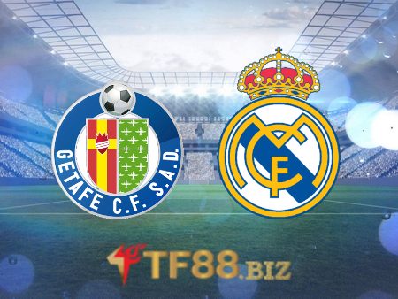 Soi kèo nhà cái, tỷ lệ kèo bóng đá: Getafe vs Real Madrid – 20h00 – 02/01/2022