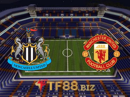 Soi kèo nhà cái Newcastle vs Manchester Utd – 03h00 – 28/12/2021