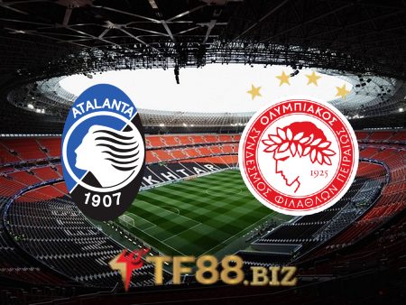 Soi kèo nhà cái, tỷ lệ kèo bóng đá: Atalanta vs Olympiacos Piraeus – 03h00 – 18/02/2022