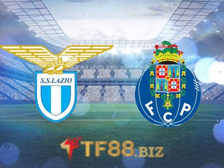 Soi kèo nhà cái, tỷ lệ kèo bóng đá: Lazio vs FC Porto – 00h45 – 25/02/2022