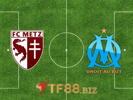 Soi kèo nhà cái, tỷ lệ kèo bóng đá: Metz vs Marseille – 02h45 – 14/02/2022