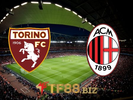 Soi kèo nhà cái, tỷ lệ kèo bóng đá: Torino vs AC Milan – 01h45 – 11/04/2021